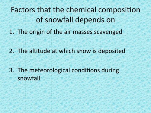 The Chemistry of Snow: Processes and Nutrient Cycling