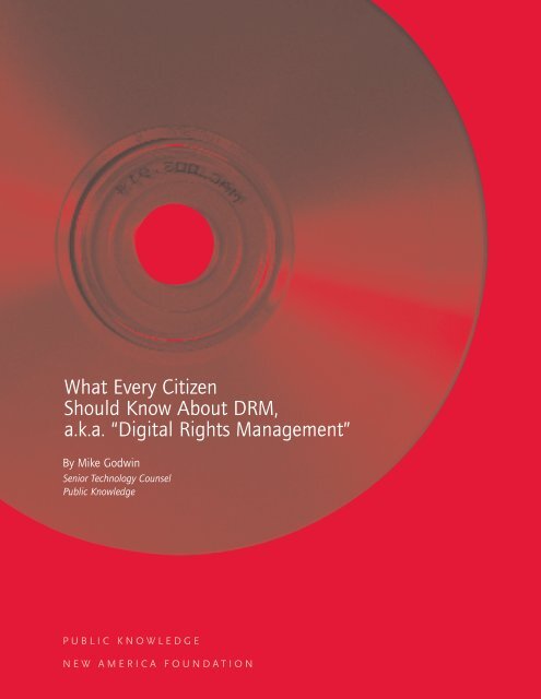 What Every Citizen Should Know About DRM, aka - Public Knowledge