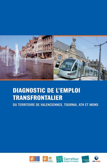 Diagnostic de l'emploi transfrontalier du territoire de Valenciennes ...