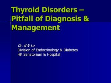 Thyroid Disorders â Pitfall Of Diagnosis ... - Hkmacme.org