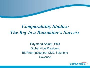 Comparability Studies: The Key to a Biosimilar's Success - Business ...