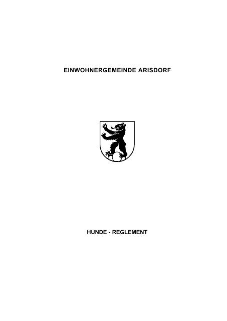 Hundehaltung Reglement - Gemeinde Arisdorf