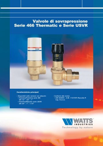 Valvole di sovrapressione Serie 466 Thermatic e ... - Watts Industries