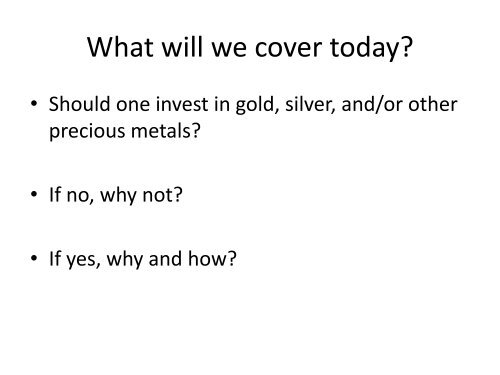 Investing in Precious Metals Just because it shines, doesn't mean it ...