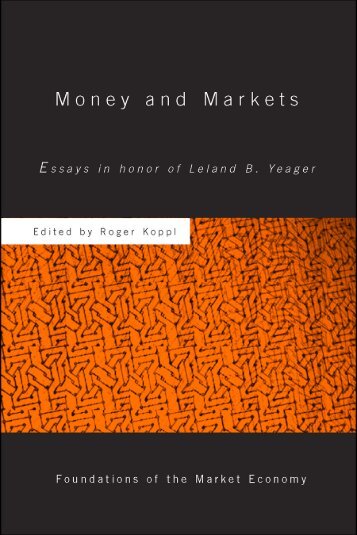 Money and Markets: Essays in Honor of Leland B. Yeager