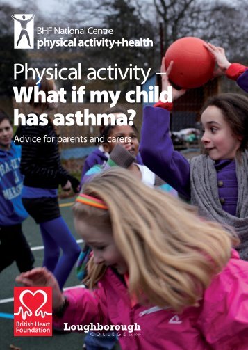 Physical activity Ã¢Â€Â“ What if my child has asthma? - BHF National ...