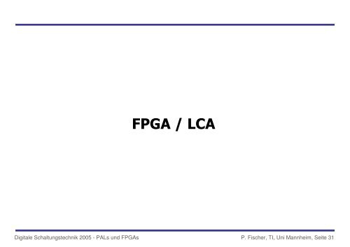 PAL, CPLD, FPGA etc. - Lehrstuhl fÃ¼r Schaltungstechnik und ...