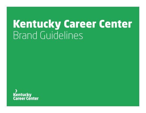 Kentucky Career Center Brand Guidelines - Kentucky Workforce ...