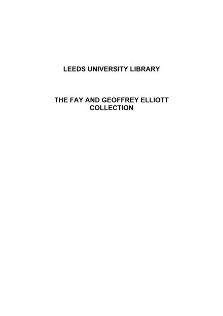 This handlist records the contents of the Fay and Geoffrey Elliott ...