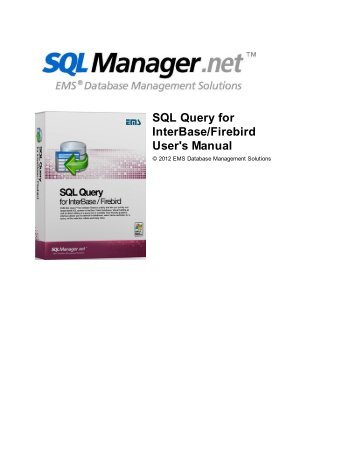 SQL Query for InterBase/Firebird - User's Manual - EMS Manager