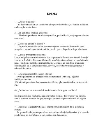 1.- ¿Qué es el edema? Es la acumulación de líquido en el espacio ...