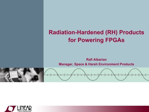 Radiation-Hardened (RH) Products for Powering FPGAs
