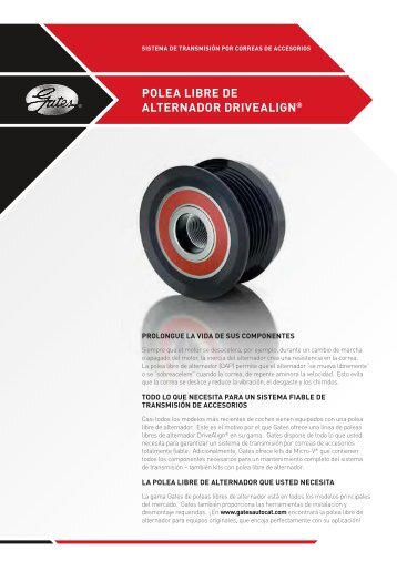 POLEA LIBRE DE ALTERNADOR DRIVEALIGNÃ‚Â® - Gates Corporation