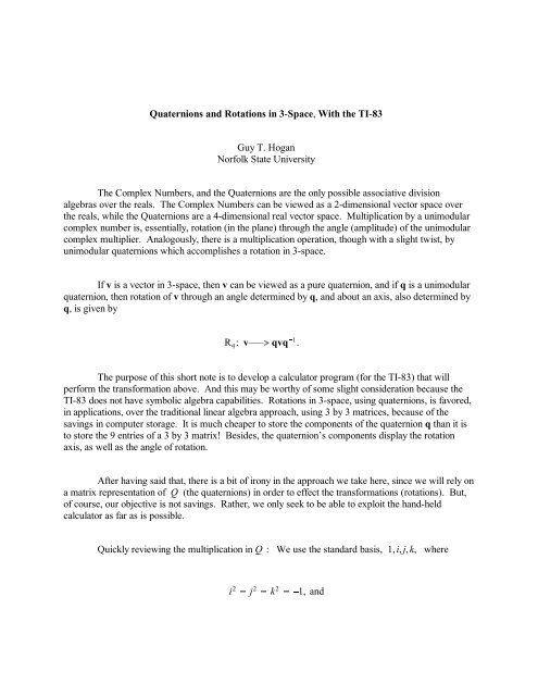 Quaternions and Rotations in 3-Space, With the TI-83 Guy T. Hogan ...