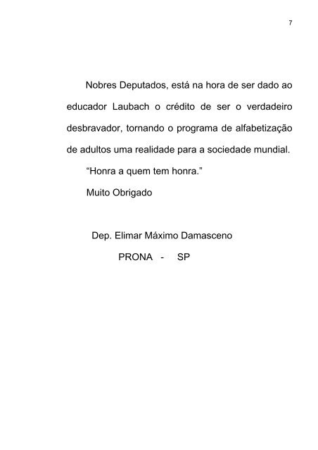 O Sr. ELIMAR MÁXIMO DAMASCENO (PRONA-SP) pronuncia o ...