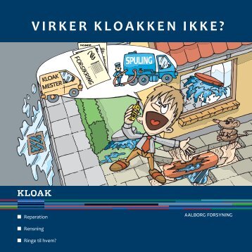 VIRKER KLOAKKEN IKKE? - Aalborg Forsyning