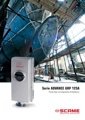 Serie ADVANCE GRP 125A - Scame Parre S.p.A.
