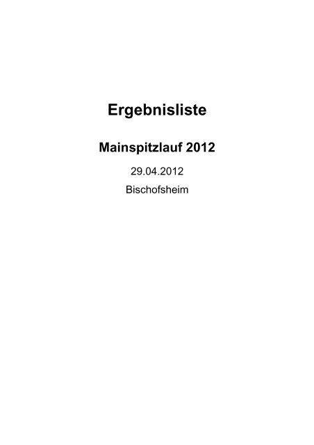 Ergebnisliste Mainspitzlauf 2012 - LG Bischofsheim - Ginsheim