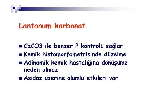 Renal Osteodistrofi tedavisinde fosfor baÄlayÄ±cÄ± ajanlar