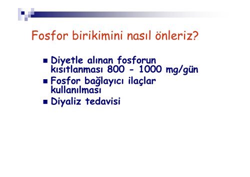 Renal Osteodistrofi tedavisinde fosfor baÄlayÄ±cÄ± ajanlar