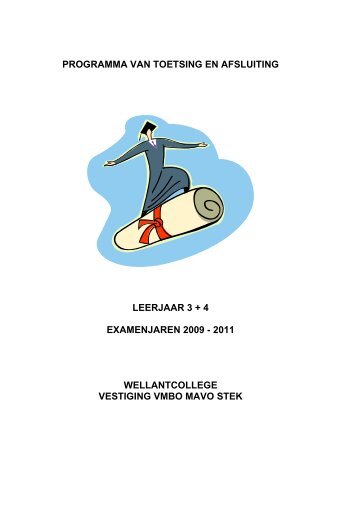 programma van toetsing en afsluiting leerjaar 3 + 4 ... - Wellantcollege