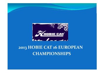 2013 HOBIE CAT 16 EUROPEAN CHAMPIONSHIPS
