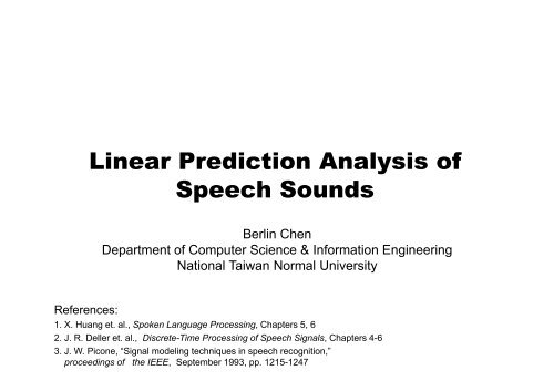 Linear Prediction Analysis of Speech Sounds - Berlin Chen