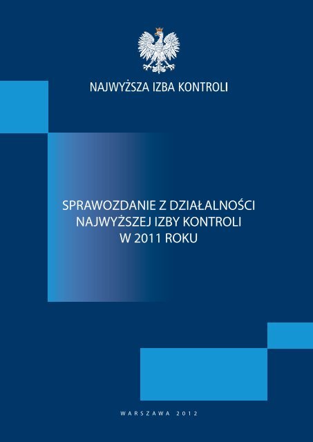 Sprawozdanie z dziaÅ‚alnoÅ›ci NIK w 2011 roku (plik PDF)