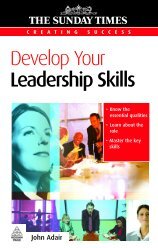 Develop your leadership skills- John Adair. -- 2nd ... - About University