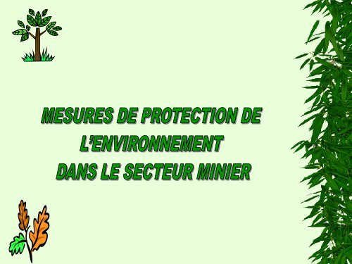 Mesures de protection de l'environnement dans le secteur minier