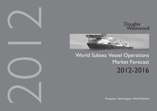 World Subsea Vessel Operations Market Forecast - Douglas ...