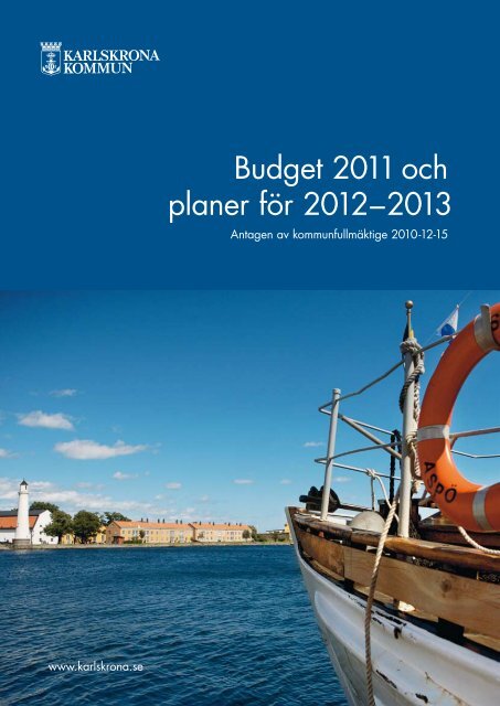 Budget 2011 slutlig - Karlskrona kommun