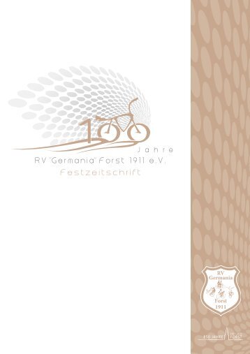 Festzeitschrift 100 Jahre RV - Radfahrverein Germania Forst e.V.