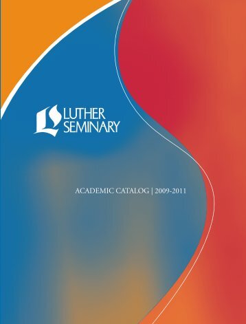 ACADEMIC CATALOG - Luther Seminary