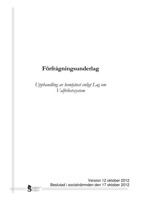 Kravspecifikation fÃƒÂ¶r godkÃƒÂ¤nnande - utfÃƒÂ¶rare av hemtjÃƒÂ¤nst - Sundsvall