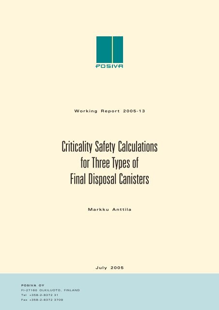 Criticality Safety Calculations for Three Types of Final ... - Posiva