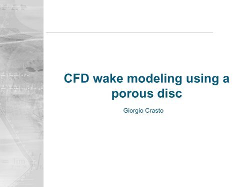 CFD wake modeling using a porous disc - WindSim
