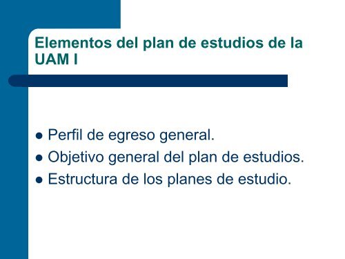 El Diseño Curricular y los diversos modelos educativos - CBI - UAM