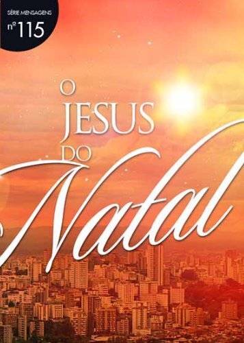 O Jesus do Natal - Lagoinha.com