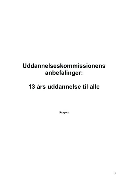 Uddannelseskommissionens anbefalinger: 13 Ã¥rs uddannelse til alle