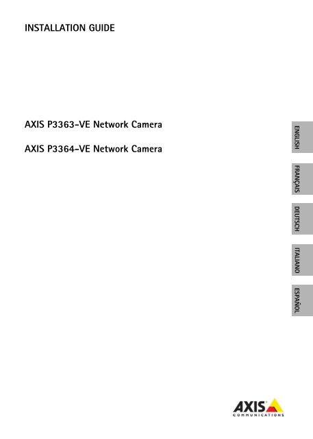 INSTALLATION GUIDE AXIS P3363-VE Network Camera AXIS ...