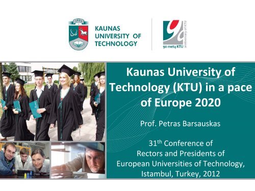 Kaunas University of Technology (KTU) in a pace of Europe 2020