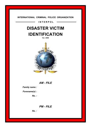 Disaster Victim Identification Report Manual data entry - Interpol