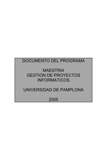 MaestrÃ­a en GestiÃ³n de Proyectos InformÃ¡ticos - Universidad de ...