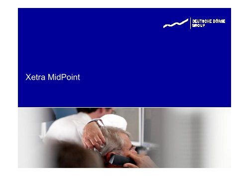 Xetra MidPoint presentation