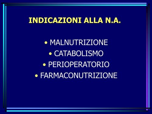 INDICAZIONI ALLA NUTRIZIONE ARTIFICIALE E CRITERI ... - Ipasvi