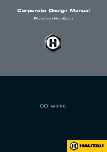 CD wirkt. Corporate Design Manual - HAUTAU GmbH