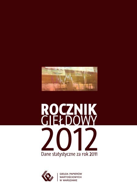 Rocznik GieÅdowy 2012 - GPW