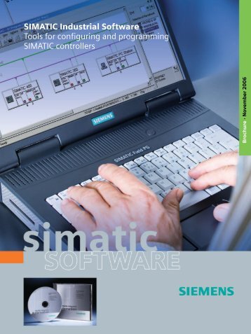 SIMATIC Industral Software - Tools for configuring and programming ...