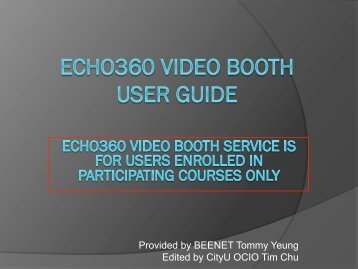 Echo360 Video Booth User Guide (for Users Enrolled in ...